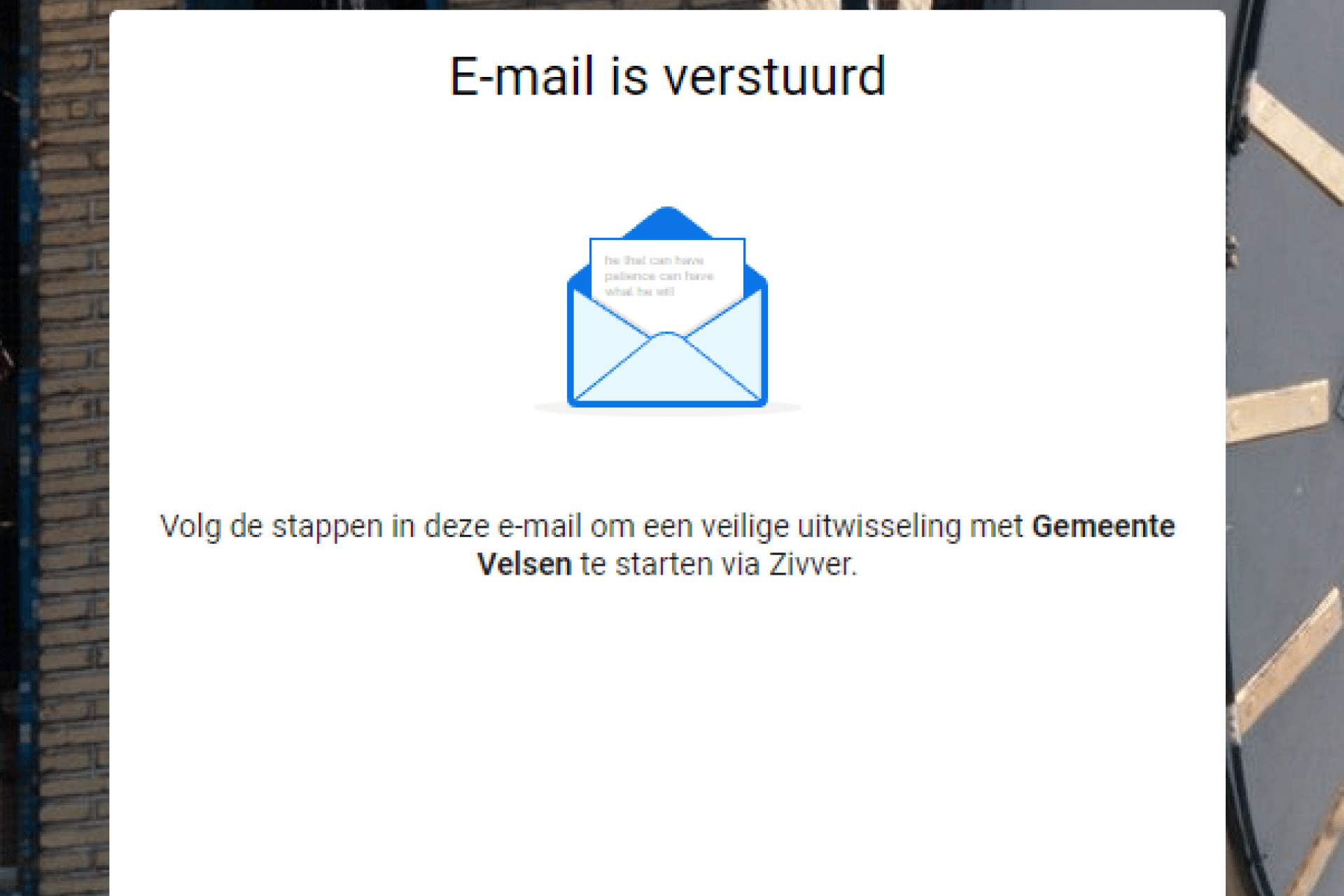 Zivver scherm: e-mail met uitleg is verstuurd