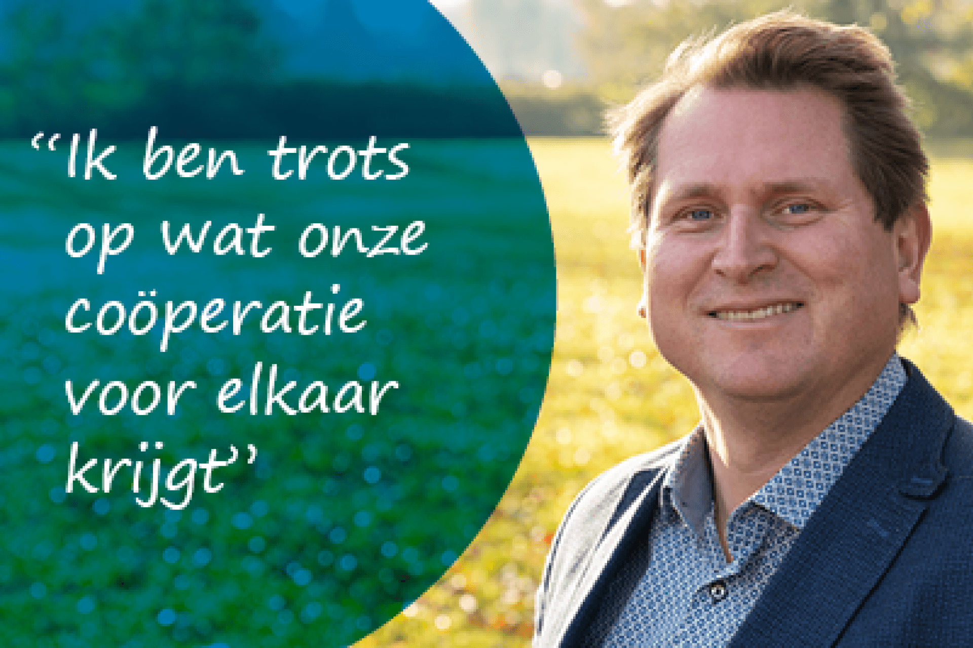 Duurzaam verhaal Martijn: 'Ik ben trots op wat onze coöperatie voor elkaar krijgt'